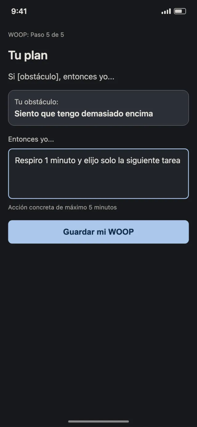 Revisión semanal en tema oscuro, paso 5 de 5 de WOOP: el obstáculo «Siento que tengo demasiado encima» y el plan «Respiro 1 minuto y elijo solo la siguiente tarea».